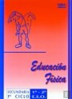 Bertrand.pt - Educación Física : Libro Guía Para El Alumno : Primer Ciclo : 1º Y 2º De E.S.O.