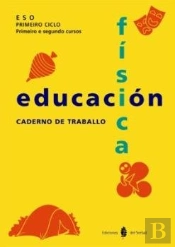 Educación Física. Primeiro E Segundo Cursos. Libro Do Alumno