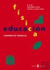 Educación Física. Terceiro E Cuarto Cursos. Caderno De Traballo