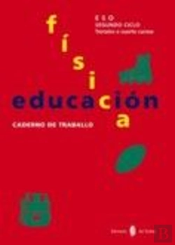 Bertrand.pt - Educación Física. Terceiro E Cuarto Cursos. Caderno De Traballo