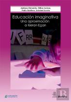 Educación Imaginativa: Una Aproximación A Kieran Egan