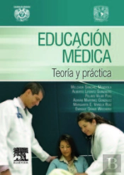 Educación Médica. Teoría Y Práctica