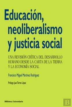 Bertrand.pt - Educación, Neoliberalismo Y Justicia Social