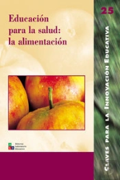 Educación Para La Salud: La Alimentación