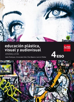 Bertrand.pt - Educación Plástica, Visual Y Audiovisual. 4 Eso. Savia. Andalucía
