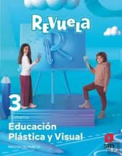 Bertrand.pt - Educacion Plastica Y Visual. 3 Primaria. Revuela. Region De Murcia