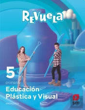 Educacion Plastica Y Visual. 5 Primaria. Revuela. Andalucia