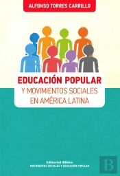 Educación Popular Y Movimientos Sociales En América Latina