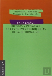 Educación: Riesgos Y Promesas De Las Nuevas Tecnologías De La Información
