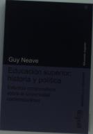 Educación Superior: Historia Y Política