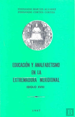 Bertrand.pt - Educación Y Analfabetismo En La Extremadura Meridional