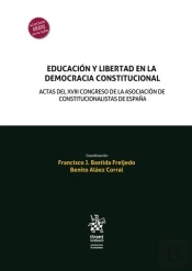 Educacion Y Libertad En La Democracia Constitucional. Actas