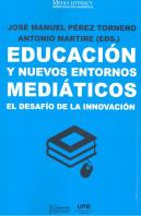 Educación Y Nuevos Entornos Mediáticos