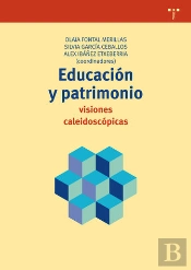 Educación Y Patrimonio: Visiones Caleidoscópicas