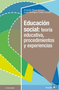 Bertrand.pt - Educaciùn Social: Teoræa Educativa, Procedimientos Y Experiencias