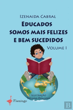 Bertrand.pt - Educados Somos Mais Felizes e Bem Sucedidos