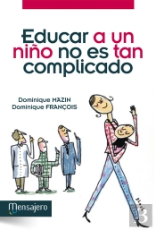 Educar A Un Niño No Es Tan Complicado