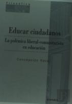 Educar Ciudadanos, La Polémica Liberal-Comunitarista En Educación