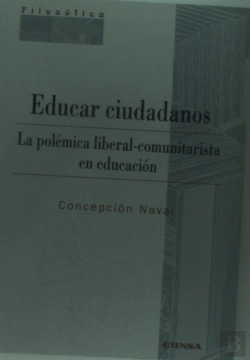 Bertrand.pt - Educar Ciudadanos, La Polémica Liberal-Comunitarista En Educación