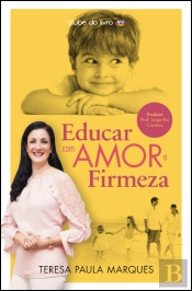Educar com Amor e Firmeza