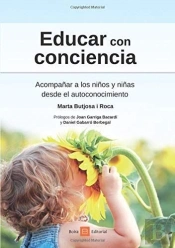 Educar Con Conciencia. Acompañar A Los Niños Y Niñas Desde