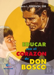 Educar Con El Corazón De Don Bosco