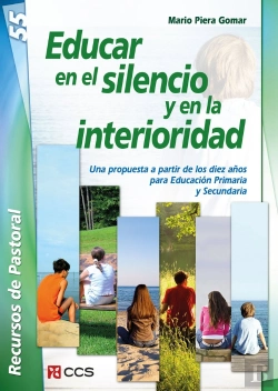 Bertrand.pt - Educar En El Silencio Y En La Interioridad