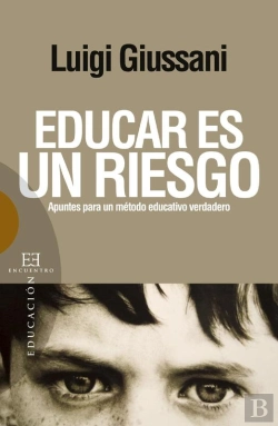 Bertrand.pt - Educar Es Un Riesgo