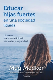 Educar Hijas Fuertes En Una Sociedad Líquida