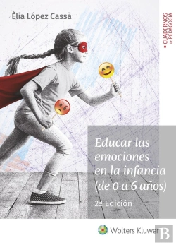Bertrand.pt - Educar Las Emociones En La Infancia (De 0 A 6 Años) (2.ª Edición)