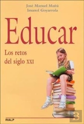 Educar. Los Retos Del Siglo Xxi