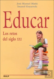 Educar. Los Retos Del Siglo Xxi