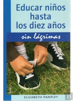 Bertrand.pt - Educar Niños Hasta 10 Años.Sin Lagrimas