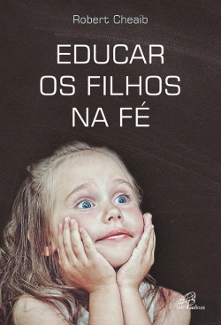 Bertrand.pt - Educar os Filhos na Fé