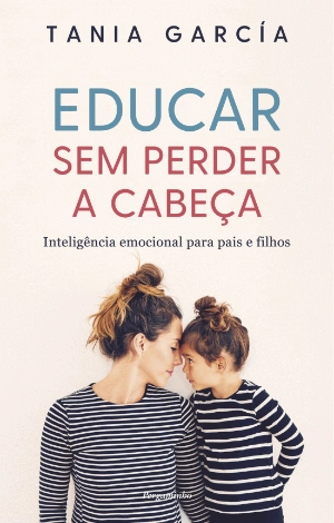 Educar sem Perder a Cabeça