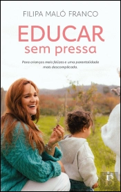 Educar sem Pressa