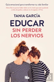 Educar Sin Perder Los Nervios