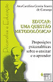 Educar: Uma Questão Metodológica?