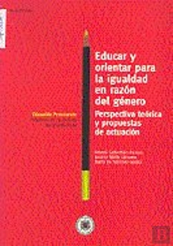 Bertrand.pt - Educar Y Orientar Para La Igualdad En Razón Del Género. Perspectiva Teórica Y Propuestas De Actuació