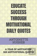 Educate Success Through Motivational Daily Quotes