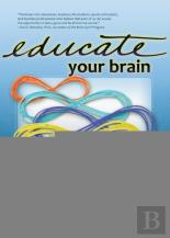 Educate Your Brain