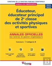 Éducateur, Éducateur Principal De 2e Et 1re Classe Des Activités Physiques Et Sportives (Édition 2021/2022)