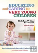 Educating And Caring For Very Young Children