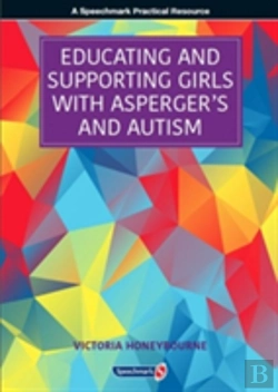 Bertrand.pt - Educating And Supporting Girls With Asperger'S And Autism