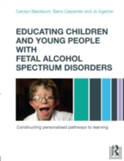 Bertrand.pt - Educating Children And Young People With Fetal Alcohol Spectrum Disorders