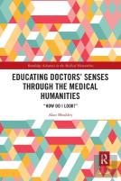 Educating Doctors' Senses Through The Medical Humanities