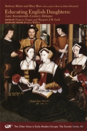Educating English Daughters Â€“ Late Seventeenthâ€“Century Debates