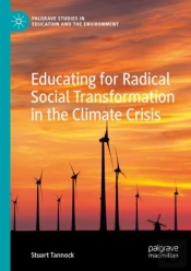 Educating For Radical Social Transformation In The Climate Crisis