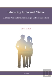 Educating For Sexual Virtue
