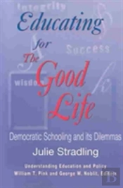 Educating For The Good Life